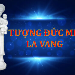 Mua tượng đức mẹ La Vang ở đâu vừa chất lượng, uy tín